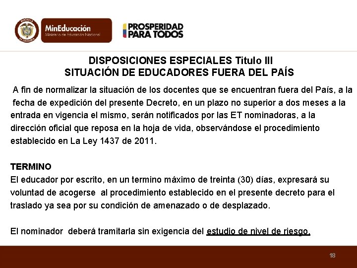 DISPOSICIONES ESPECIALES Titulo IIl SITUACIÓN DE EDUCADORES FUERA DEL PAÍS A fin de normalizar