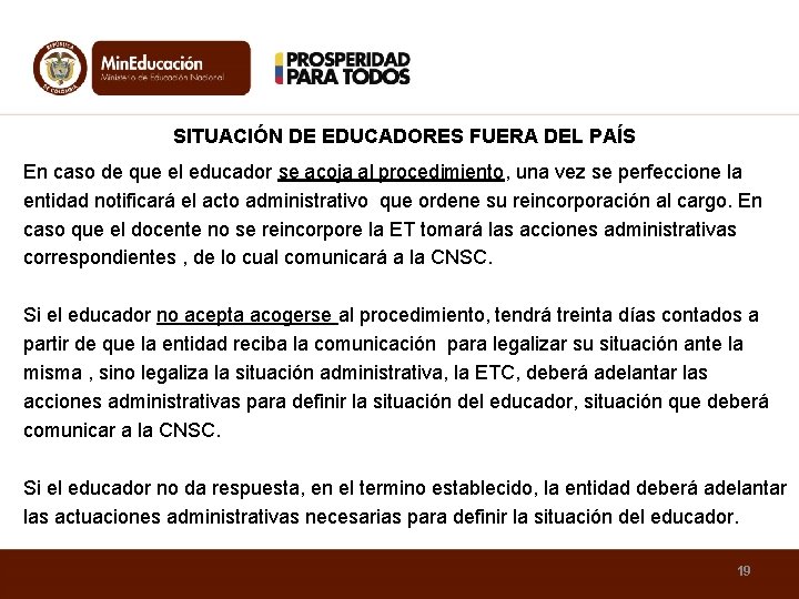 SITUACIÓN DE EDUCADORES FUERA DEL PAÍS En caso de que el educador se acoja