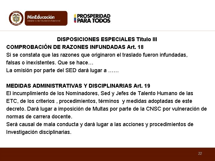 DISPOSICIONES ESPECIALES Titulo IIl COMPROBACIÓN DE RAZONES INFUNDADAS Art. 18 Si se constata que