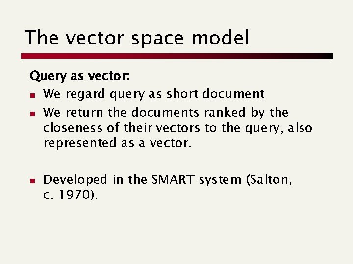 Information Retrieval Lecture 6 Recap of the last