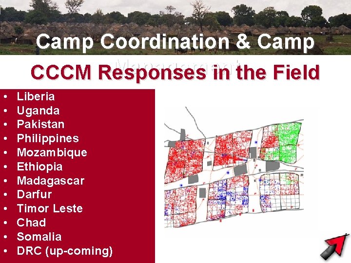 Camp Coordination & Camp Management CCCM Responses in the Field • • • Liberia