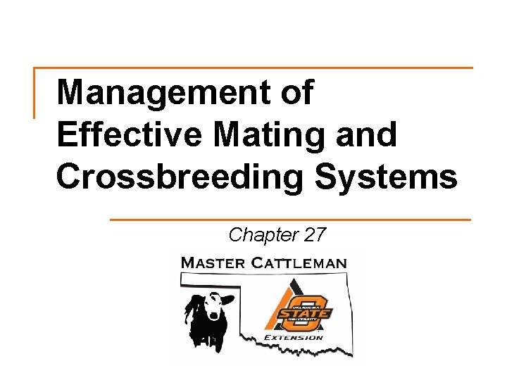 Management of Effective Mating and Crossbreeding Systems Chapter 27 