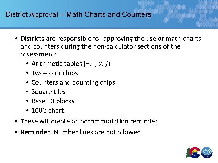 District Approval – Math Charts and Counters • Districts are responsible for approving the