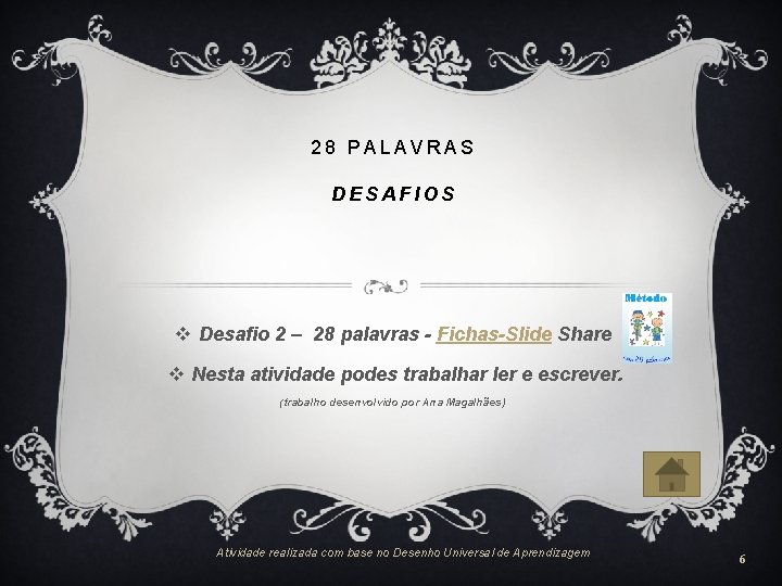 28 PALAVRAS DESAFIOS v Desafio 2 – 28 palavras - Fichas-Slide Share v Nesta