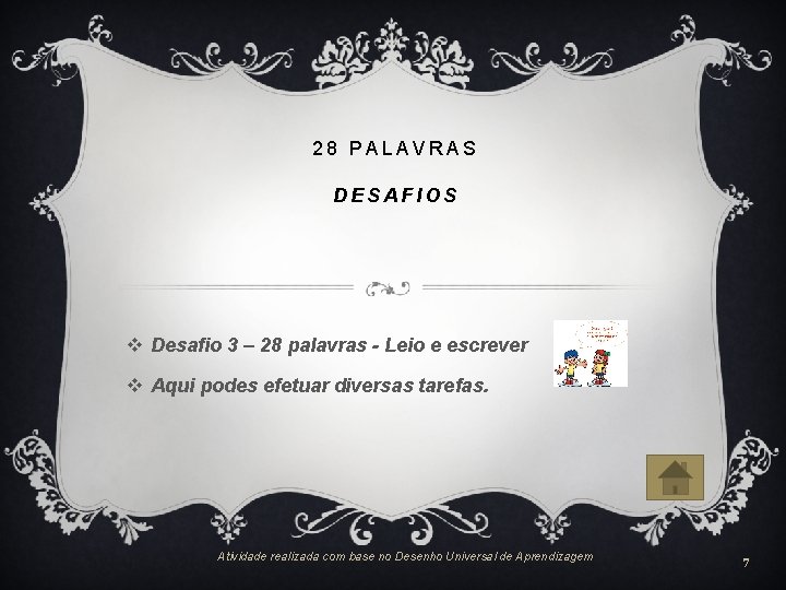 28 PALAVRAS DESAFIOS v Desafio 3 – 28 palavras - Leio e escrever v