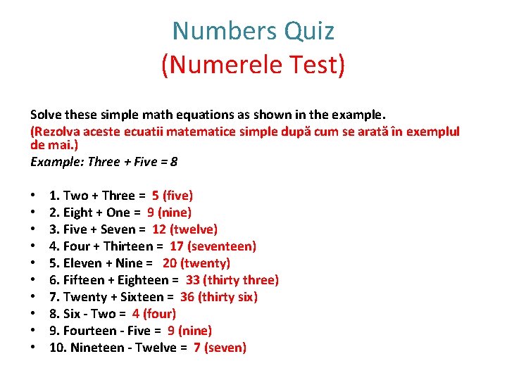 Numbers Quiz (Numerele Test) Solve these simple math equations as shown in the example.