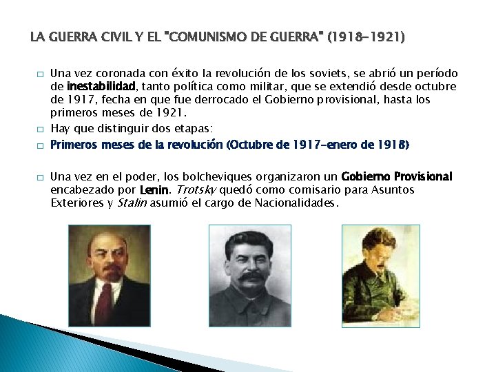 LA GUERRA CIVIL Y EL "COMUNISMO DE GUERRA" (1918 -1921) � � Una vez