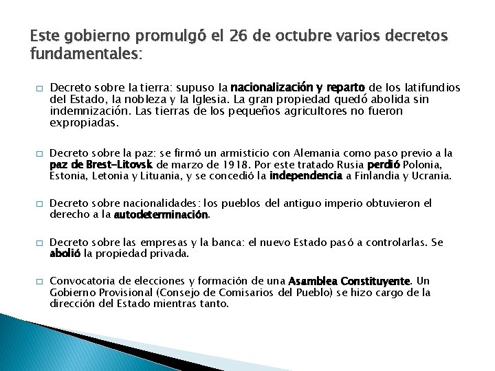 Este gobierno promulgó el 26 de octubre varios decretos fundamentales: � � � Decreto
