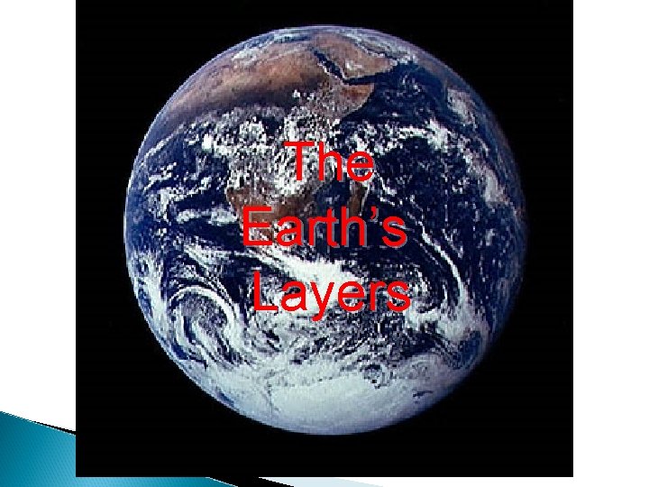 The Earth’s Layers 