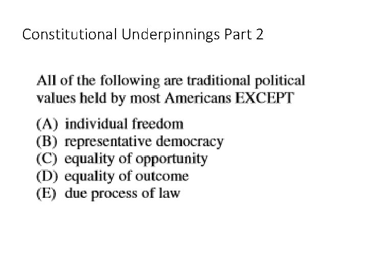 Constitutional Underpinnings Part 2 