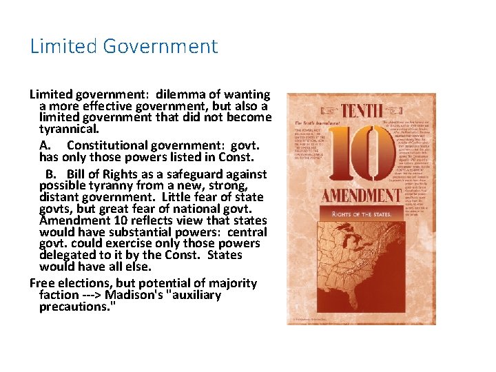 Limited Government Limited government: dilemma of wanting a more effective government, but also a