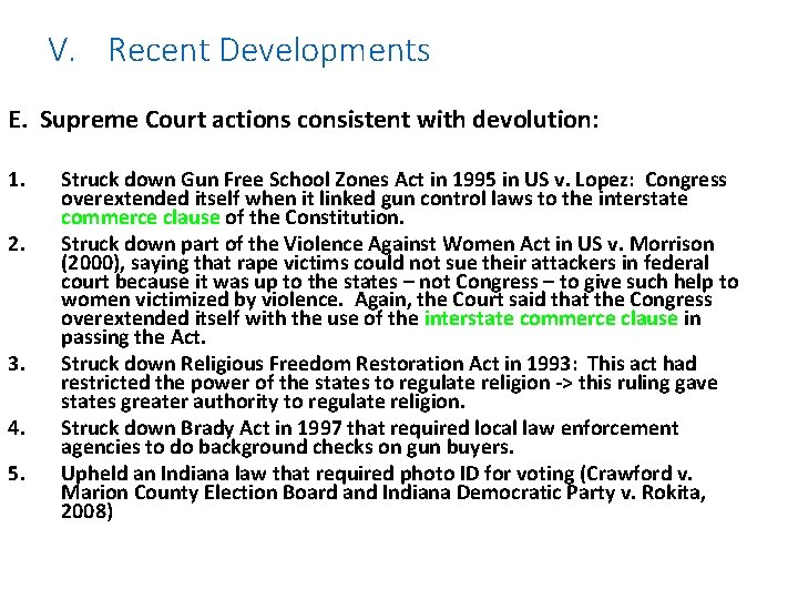 V. Recent Developments E. Supreme Court actions consistent with devolution: 1. 2. 3. 4.