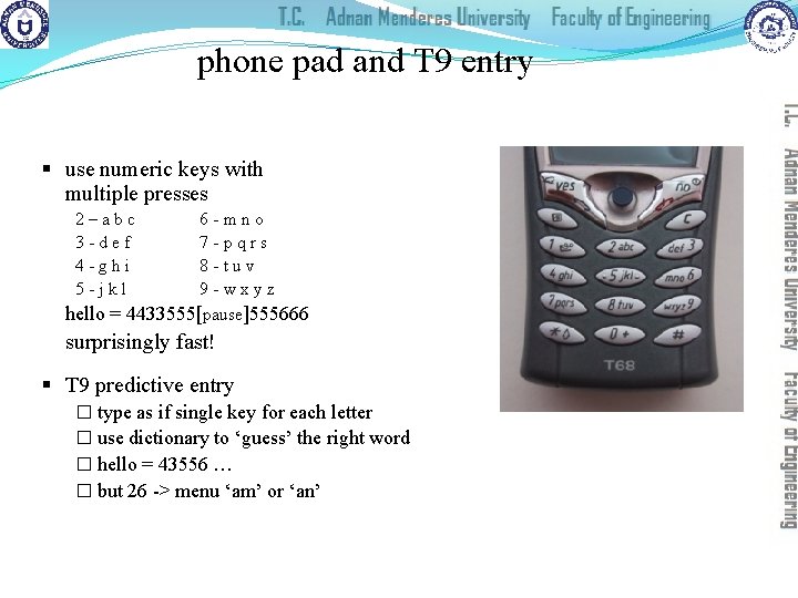 phone pad and T 9 entry § use numeric keys with multiple presses 2