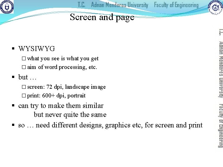 Screen and page § WYSIWYG � what you see is what you get �