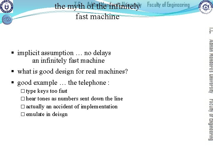the myth of the infinitely fast machine § implicit assumption … no delays an