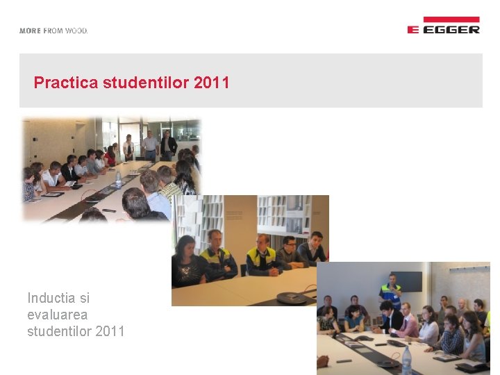 Practica studentilor 2011 Inductia si evaluarea studentilor 2011 11 