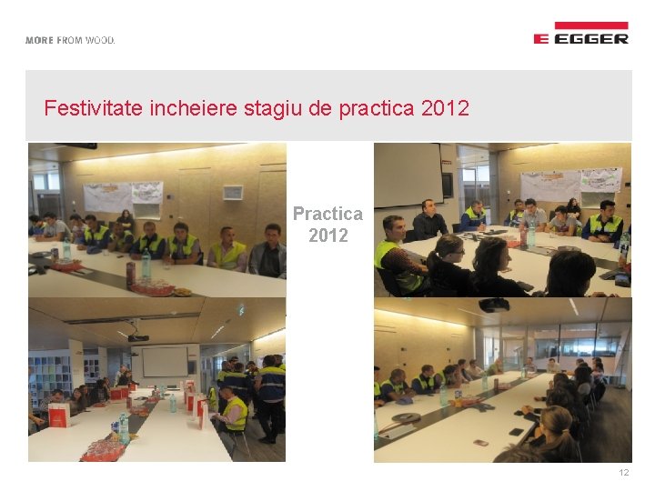 Festivitate incheiere stagiu de practica 2012 Practica 2012 12 