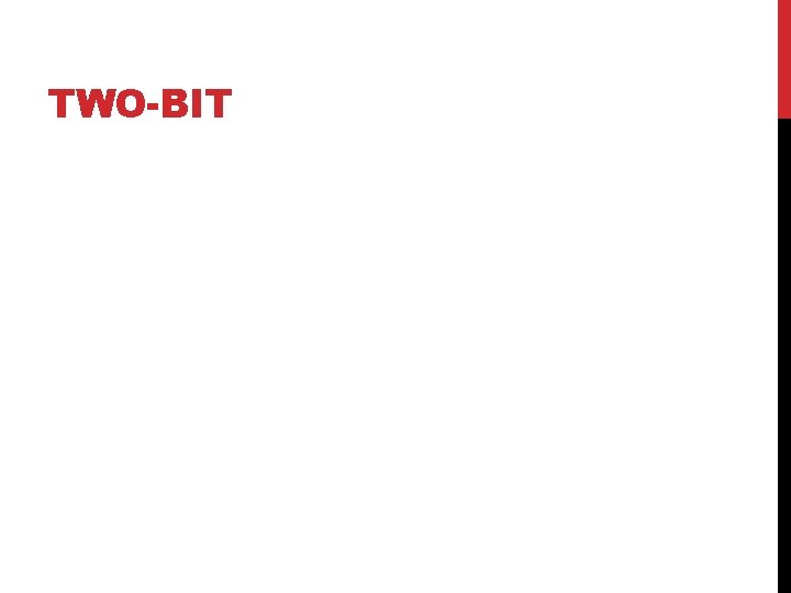 TWO-BIT 
