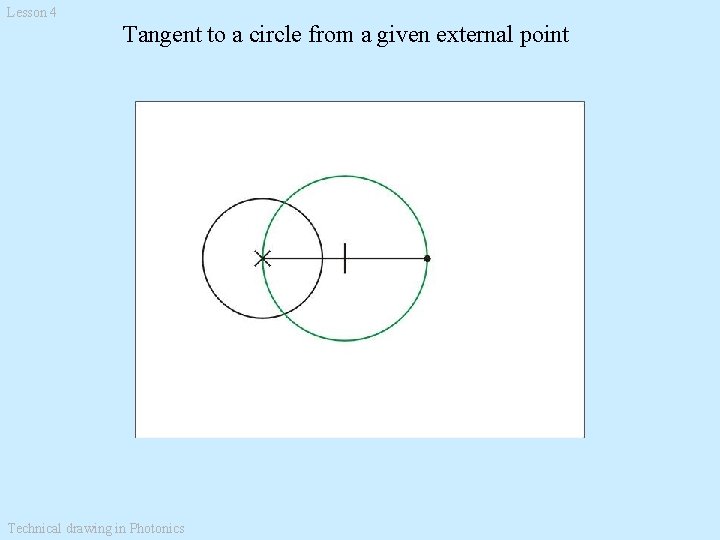 Lesson 4 Tangent to a circle from a given external point Technical drawing in
