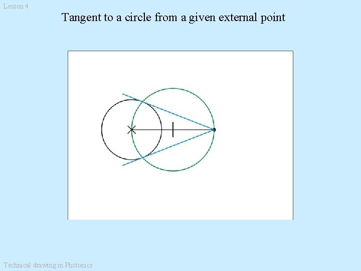 Lesson 4 Tangent to a circle from a given external point Technical drawing in