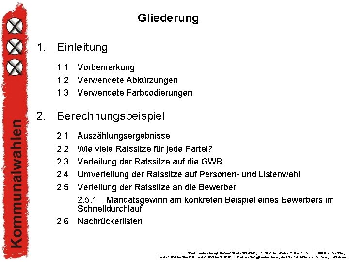 Gliederung 1. Einleitung 1. 1 Vorbemerkung 1. 2 Verwendete Abkürzungen 1. 3 Verwendete Farbcodierungen