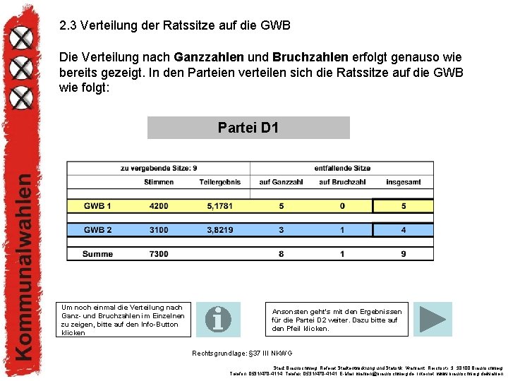 2. 3 Verteilung der Ratssitze auf die GWB Die Verteilung nach Ganzzahlen und Bruchzahlen