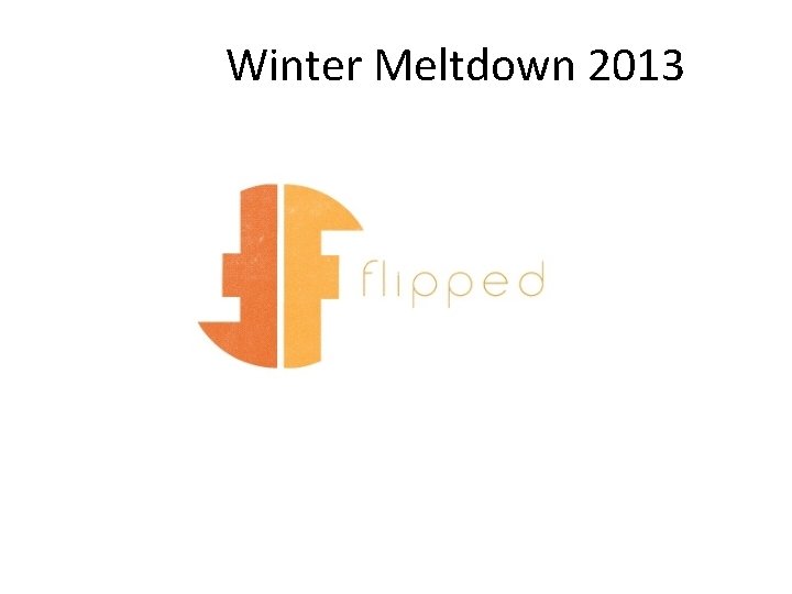 Winter Meltdown 2013 