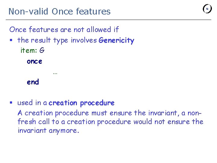 Non-valid Once features are not allowed if § the result type involves Genericity item: