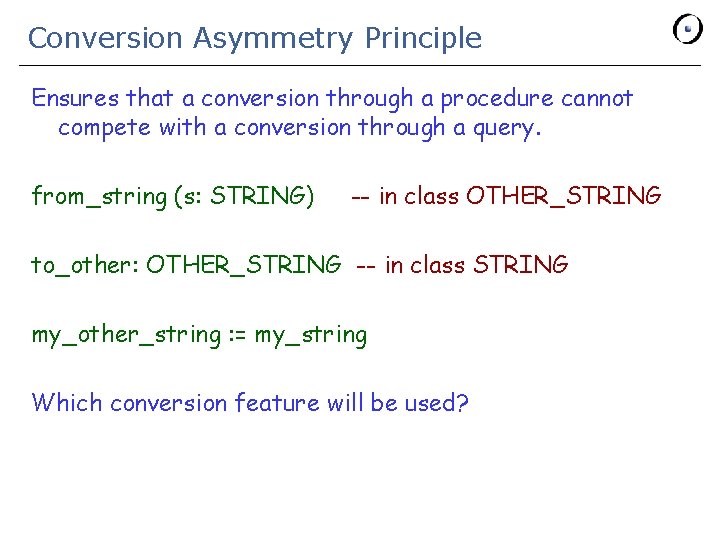 Conversion Asymmetry Principle Ensures that a conversion through a procedure cannot compete with a