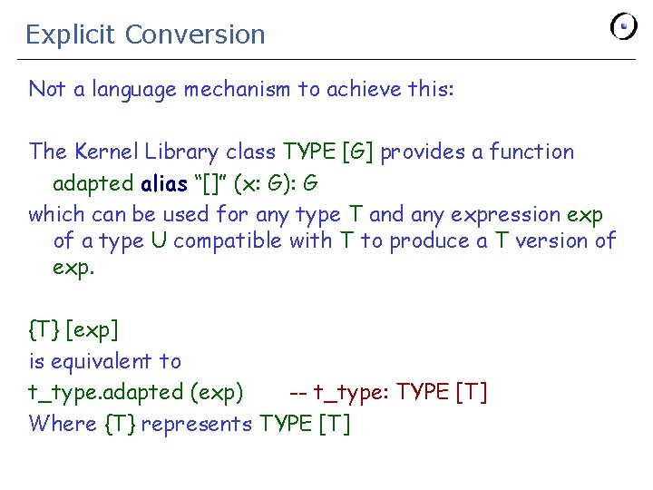 Explicit Conversion Not a language mechanism to achieve this: The Kernel Library class TYPE