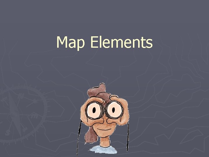 Map Elements 