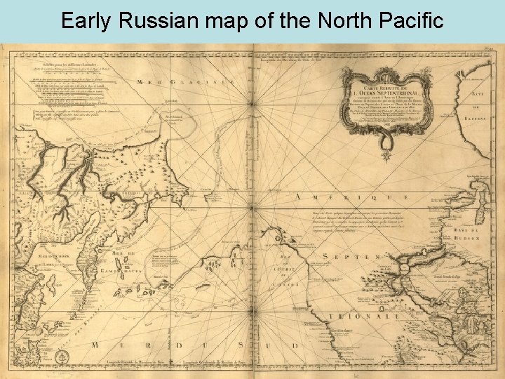 Early Russian map of the North Pacific 