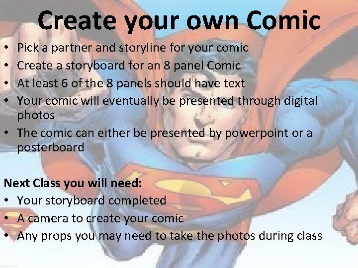 Create your own Comic Pick a partner and storyline for your comic Create a