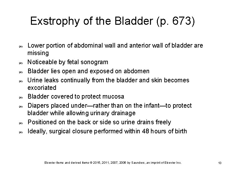 Exstrophy of the Bladder (p. 673) Lower portion of abdominal wall and anterior wall Exstrophy of the Bladder (p. 673) Lower portion of abdominal wall and anterior wall