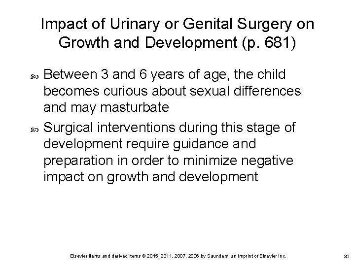 Impact of Urinary or Genital Surgery on Growth and Development (p. 681) Between 3 Impact of Urinary or Genital Surgery on Growth and Development (p. 681) Between 3