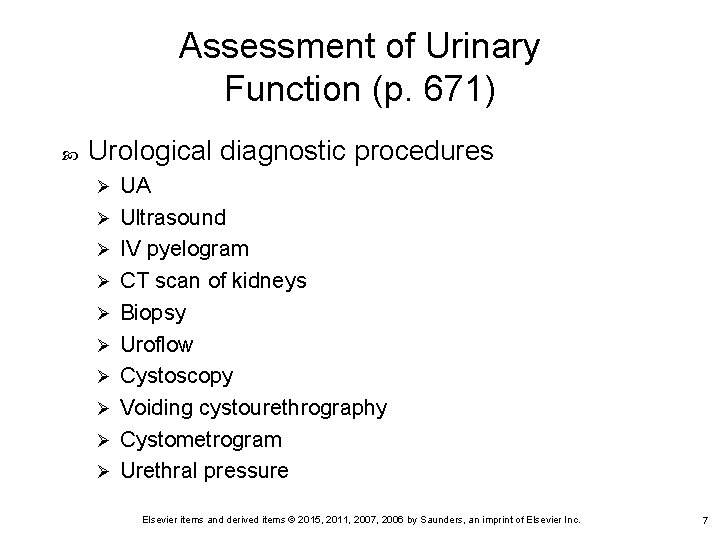Assessment of Urinary Function (p. 671) Urological diagnostic procedures Ø Ø Ø Ø Ø Assessment of Urinary Function (p. 671) Urological diagnostic procedures Ø Ø Ø Ø Ø