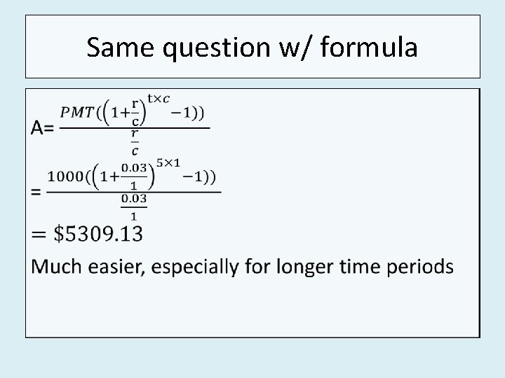 Same question w/ formula • 