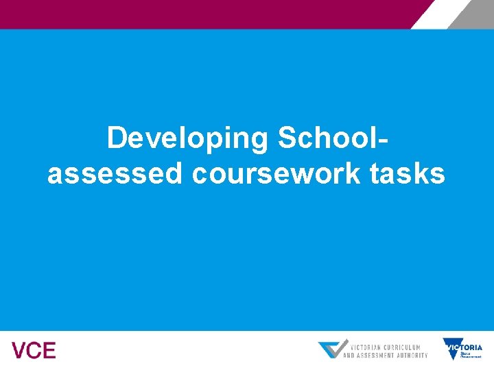 Developing Schoolassessed coursework tasks 