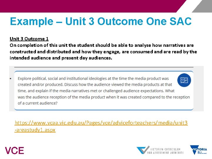 Example – Unit 3 Outcome One SAC Unit 3 Outcome 1 On completion of