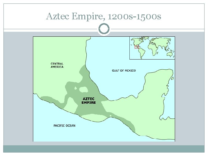 Aztec Empire, 1200 s-1500 s 
