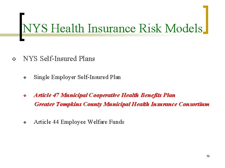 NYS Health Insurance Risk Models v NYS Self-Insured Plans v Single Employer Self-Insured Plan