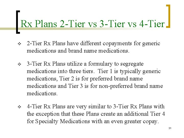 Rx Plans 2 -Tier vs 3 -Tier vs 4 -Tier v 2 -Tier Rx
