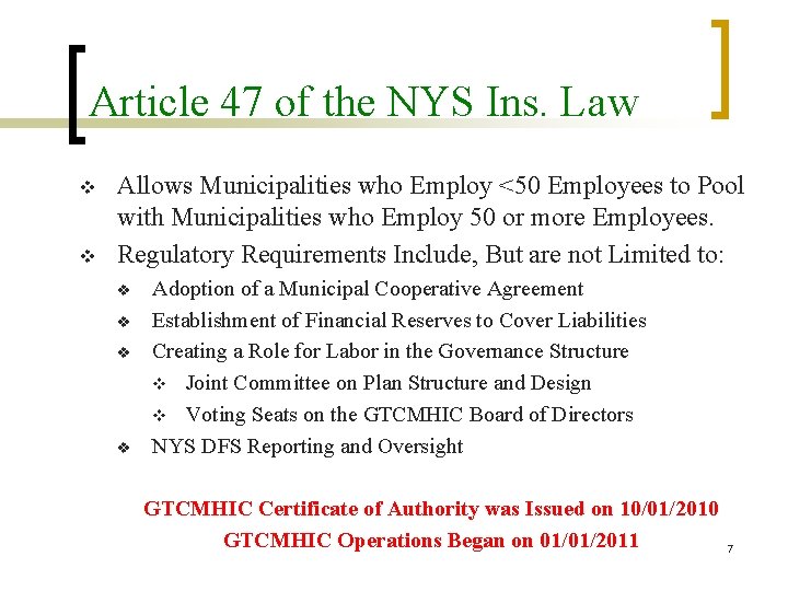 Article 47 of the NYS Ins. Law v v Allows Municipalities who Employ <50