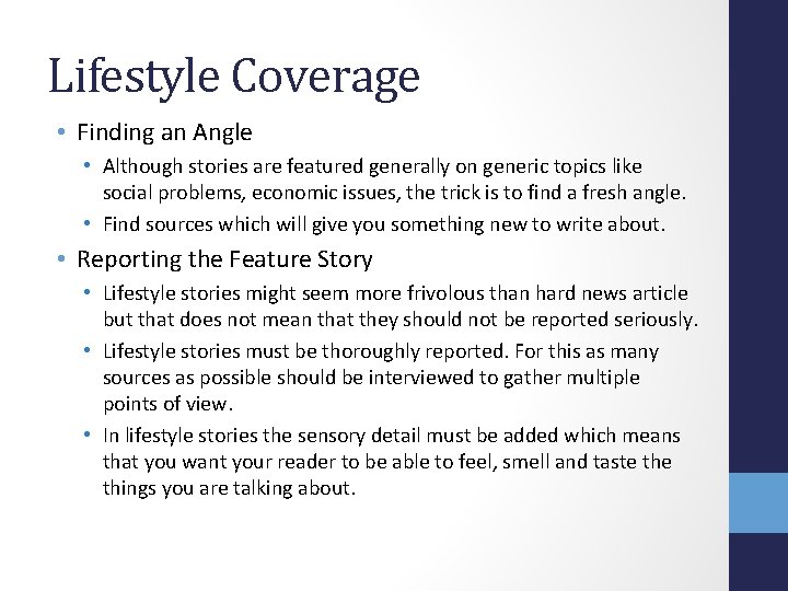 Lifestyle Coverage • Finding an Angle • Although stories are featured generally on generic