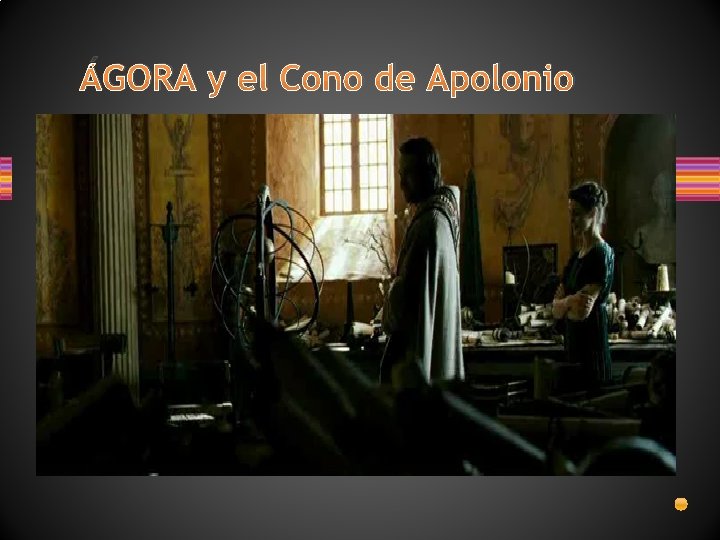 ÁGORA y el Cono de Apolonio 