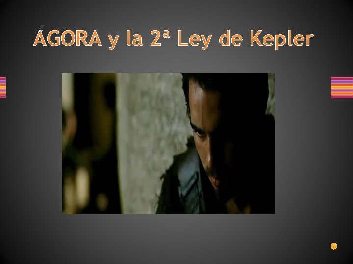 ÁGORA y la 2ª Ley de Kepler 