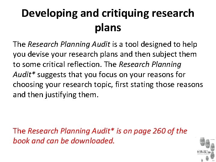 Developing and critiquing research plans The Research Planning Audit is a tool designed to