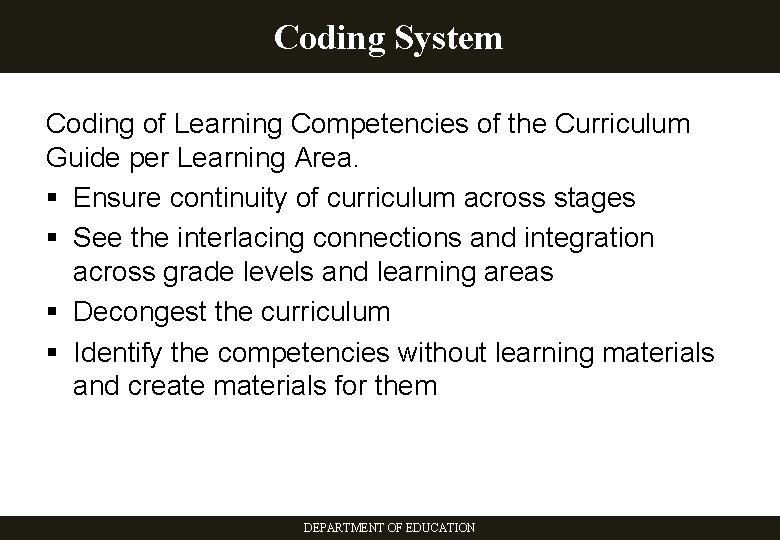 Coding System Coding of Learning Competencies of the Curriculum Guide per Learning Area. §