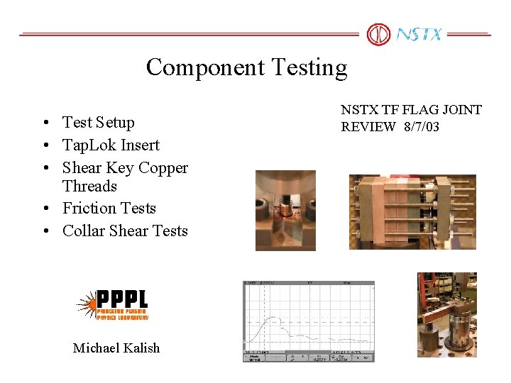 Component Testing • Test Setup • Tap. Lok Insert • Shear Key Copper Threads