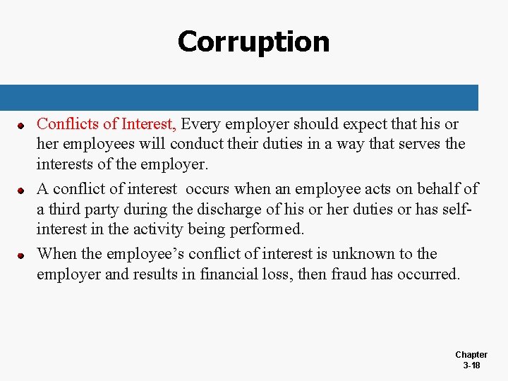 Corruption Conflicts of Interest, Every employer should expect that his or her employees will